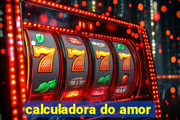 calculadora do amor